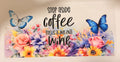 A rectangular wall decal or poster featuring colorful watercolor-style flowers and butterflies with the text 'STEP ASIDE coffee THIS IS A JOB FOR wine' in black lettering, shown against a plain light background.